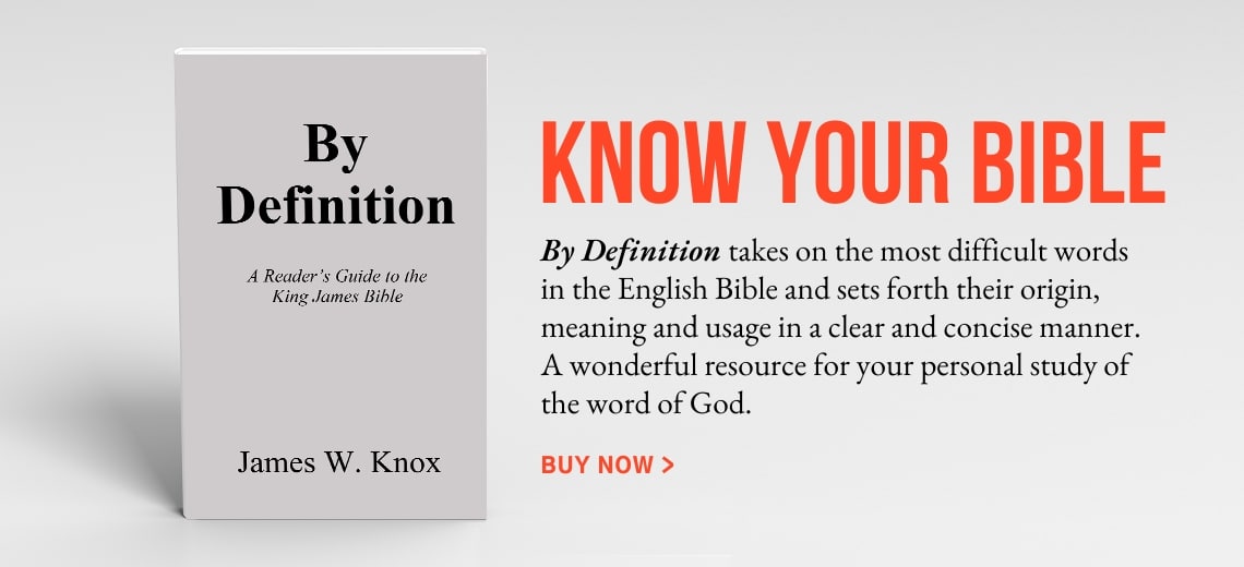 By Definition - A Reader's Guide to the King James Bible